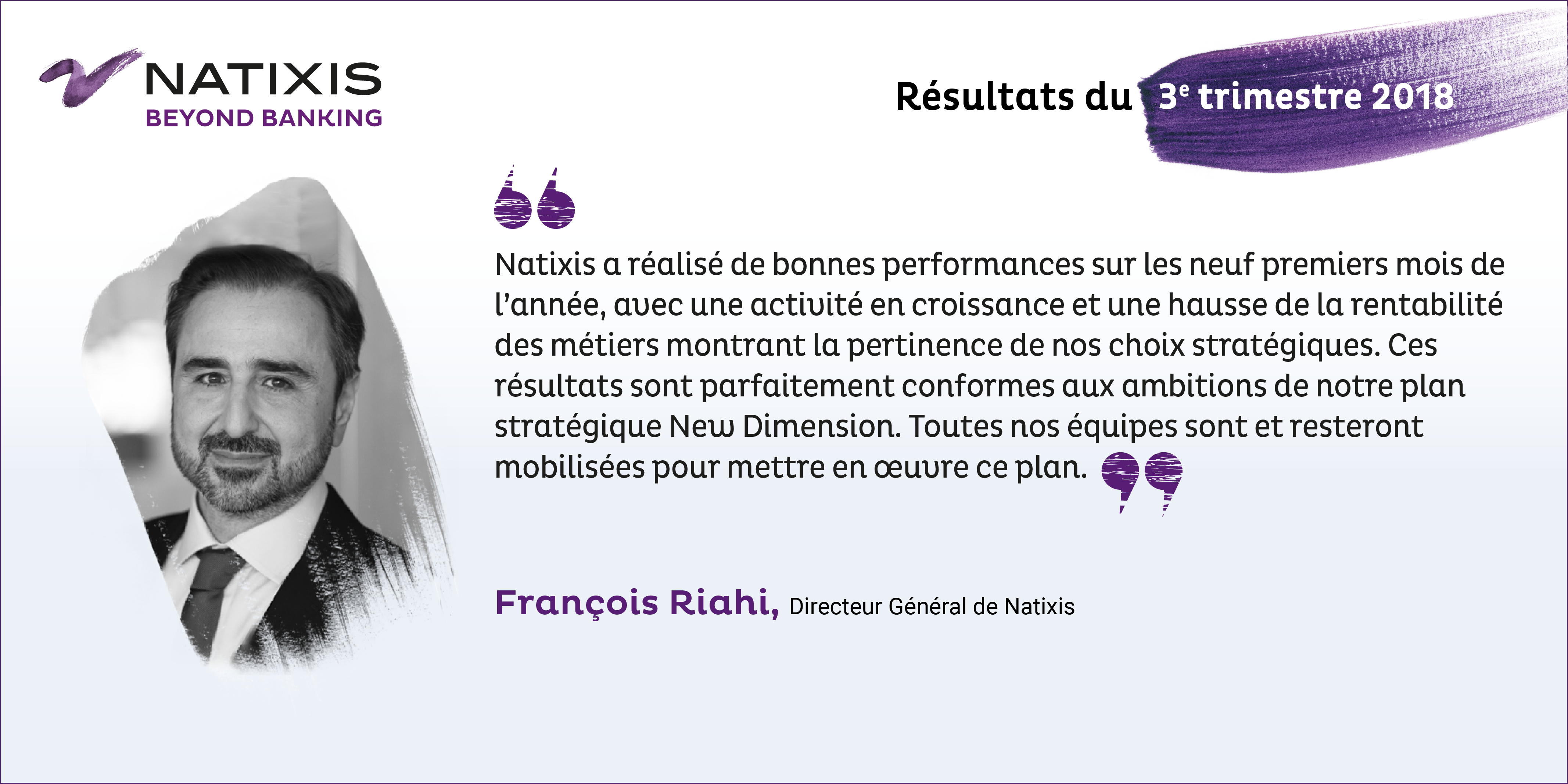 Natixis - Francois Riahi - Résultats du 3e trimestre 2018